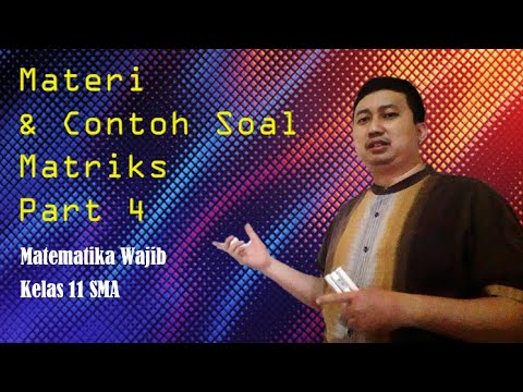 Materi &amp; Contoh Soal Matriks Part 4
