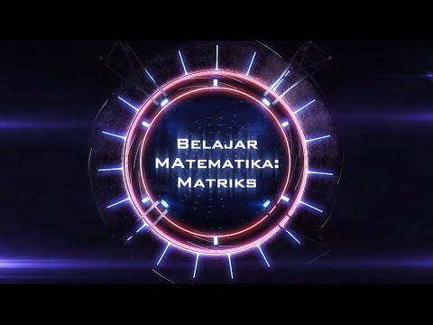 Belajar Matematika : Materi dan Contoh Soal Matriks Part I